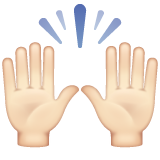 Person Raising Both Hands In Celebration: Light Skin Tone on WhatsApp